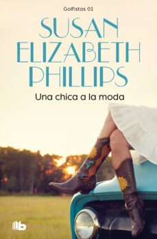una chica a la moda (golfistas 1) (ebook)-susan elizabeth phillips-9788490192092