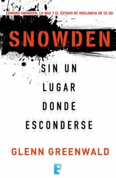 snowden. sin un lugar donde esconderse (ebook)-glenn greenwald-9788490197592