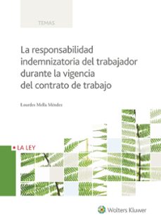 la responsabilidad indemnizatoria del trabajador durante la vigencia del contrato de trabajo-9788490206492
