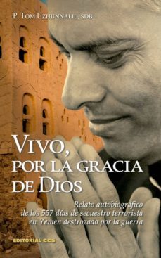 vivo por la gracia de dios-tom uzhunnalil-9788490239292
