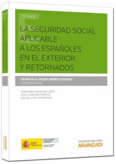 la seguridad social aplicable a los españoles en el exterior y re tornados-9788490596692