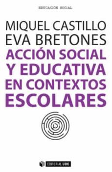 accion social y educativa en contextos escolares-eva bretones-9788490642092