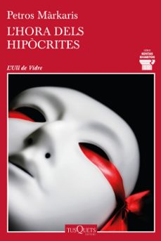 l hora dels hipocrites-petros markaris-9788490668092