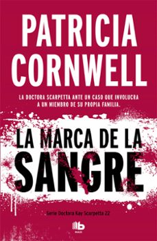 la marca de la sangre (doctora kay scarpetta 22)-patricia cornwell-9788490709092