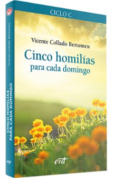 cinco homilias para cada domingo ciclo c-vicente collado bertomeu-9788490733592