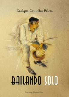 bailando solo (ebook)-enrique crusellas prieto-9788490766392