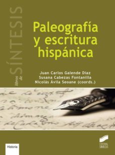 paleografia y escritura hispanica (ebook)-juan carlos galende diaz-nicolas avila seoane-9788490777992