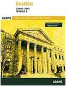 gestion de la administracion general del estado. turno libre: tem ario 4-9788490840092