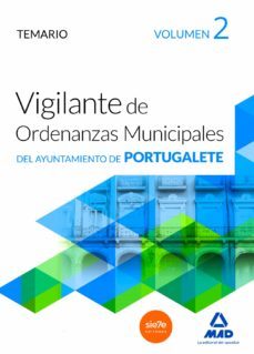 vigilantes de ordenanzas municipales del ayuntamiento de portugalete. temario volumen 2-9788490934692