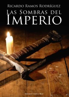 las sombras del imperio-ricardo ramos rodriguez-9788490956892