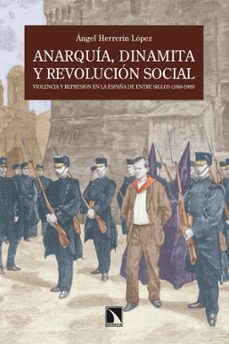 anarquia, dinamita y revolucion social (ebook)-angel herrerin lopez-9788490978092