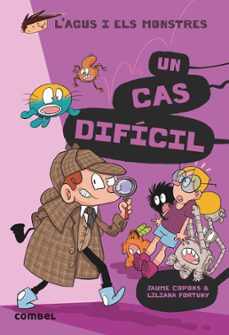 l agus i els monstres 21: un cas dificil-jaume copons-9788491018292