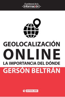 geolocalizacion online: la importancia del donde-9788491161592