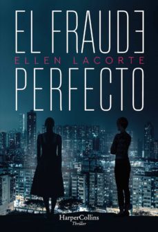 el fraude perfecto-ellen lacorte-9788491394792