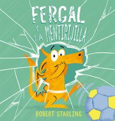 fergal y la mentirijilla-robert starling-9788491455592