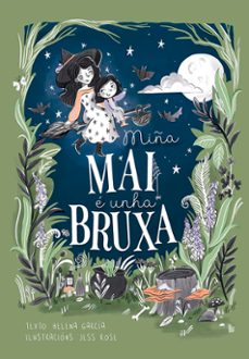 miña mai e unha bruxa-elena garcia-9788491457992