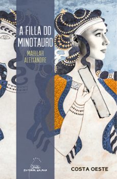 a filla do minotauro-marilar aleixandre-9788491511892