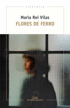 flores de ferro (ebook)-maria rei vilas-9788491515692