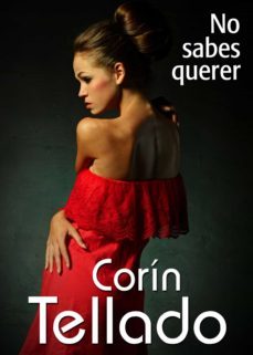 no sabes querer (ebook)-corin tellado-9788491623892