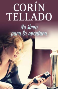 no sirvo para la aventura (ebook)-corin tellado-9788491626992