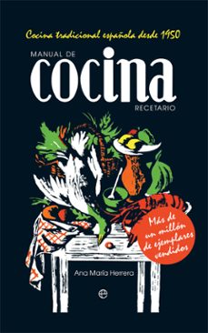 manual de cocina. recetario: cocina tradicional española desde 19 50-ana maria herrera-9788491646792