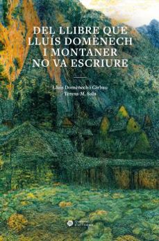 del llibre que lluis domènech i montaner no va escriure-9788491689492