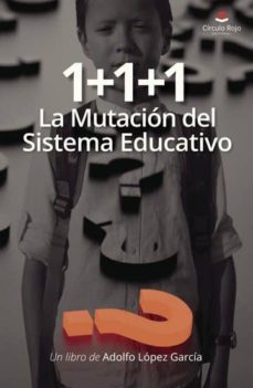 1+1+1 la mutacion del sistema educativo (ebook)-9788491754992