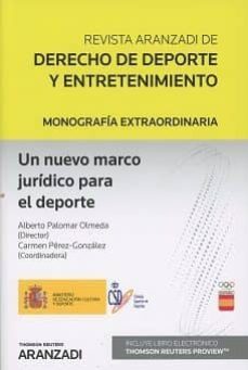un nuevo marco juridico para el deporte-alberto palomar olmeda-9788491773092