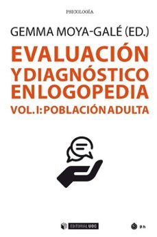 evaluacion y diagnostico en logopedia. vol i. poblacion adulta-gemma moya gale-9788491806592