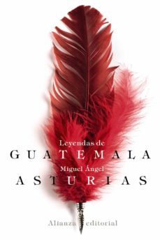 leyendas de guatemala-miguel angel asturias-9788491810292