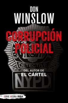 corrupcion policial-don winslow-9788491879992