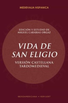 vida de san eligio-miguel carabias orgaz-9788491921592