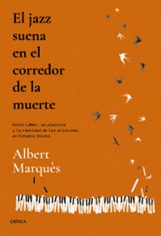 el jazz suena en el corredor de la muerte-albert marques-9788491995692