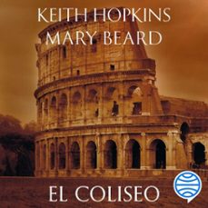 el coliseo (audiolibro)-mary beard-keith hopkins-9788491997092