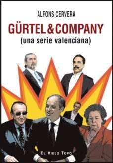 gurtel & company (una serie valenciana) (el viejo topo)-9788492616992