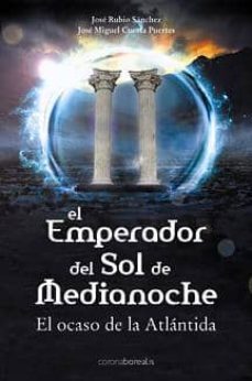 el emperador del sol de medianoche: el ocaso de la atlantida-9788492635092