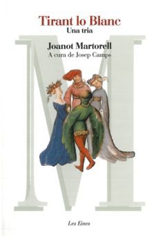 TIRANT LO BLANC, JOANOT MARTORELL, Edicions Bromera, S.L.
