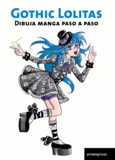 gothic lolitas: dibuja manga paso a paso-9788492810192