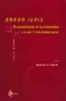 erros iuris: el conocimiento de la antijuricidad y el articulo 14 del codigo penal-david felip i saborit-9788493052492