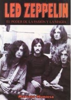 led zeppelin: el poder de la pasion y la magia-mariano muniesa-9788493389192