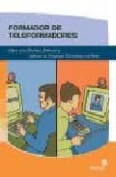 formador de teleformadores: claves para diseñar, elaborar y aplic ar un programa e-learning con exito-alejandra souto moure-9788493460792