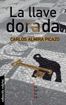 la llave dorada-carlos almira-9788494176692