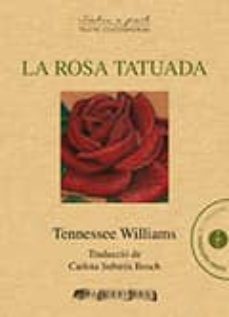 la rosa tatuada (catalan)-tennessee williams-9788494191992