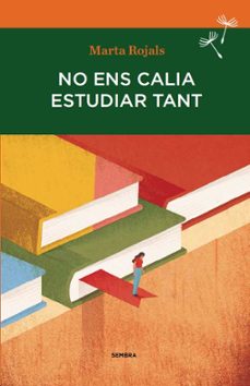 no ens calia estudiar tant-9788494235092