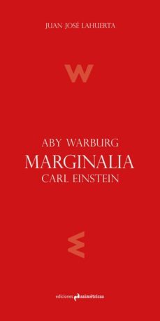 marginalia. aby warburg, carl einstein-juan jose lahuerta-9788494348792