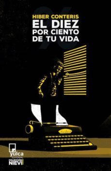 el diez por ciento de tu vida-hiber conteris-9788494355592
