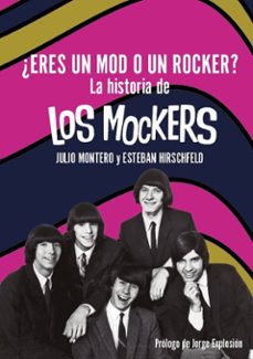 ¿eres un mod o un rocker?-esteban martin montero, julio hirschfeld reifenberg-9788494461392