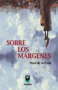 sobre los margenes-maxi de la peña-9788494576492