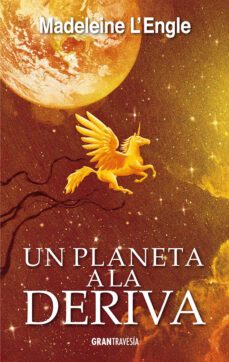 el quinteto del tiempo 3: un planeta a la deriva-9788494658792