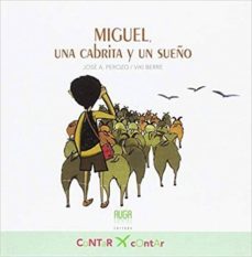 miguel, una cabrita y un sueño-xose antonio perozo-9788494671692